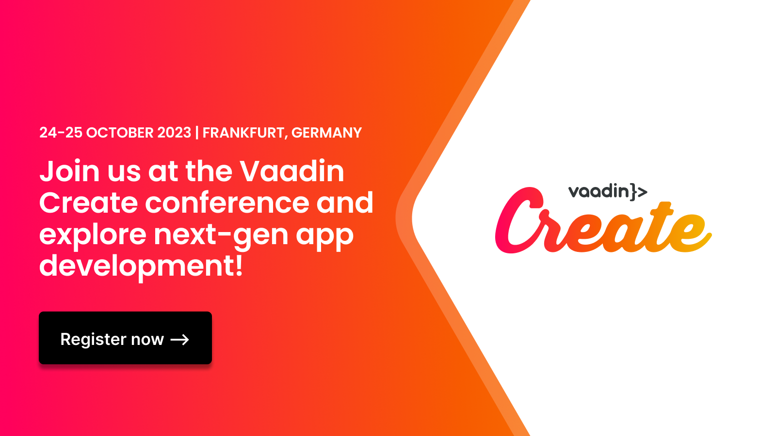 Join us at the Vaadin create conference on October 24 - 25 in Frankfurt!