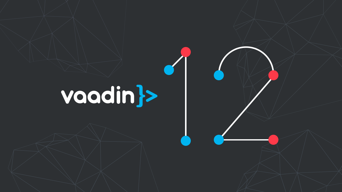 Vaadin 12 Launch